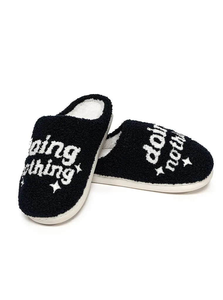 'DOING NOTHING' Slippers