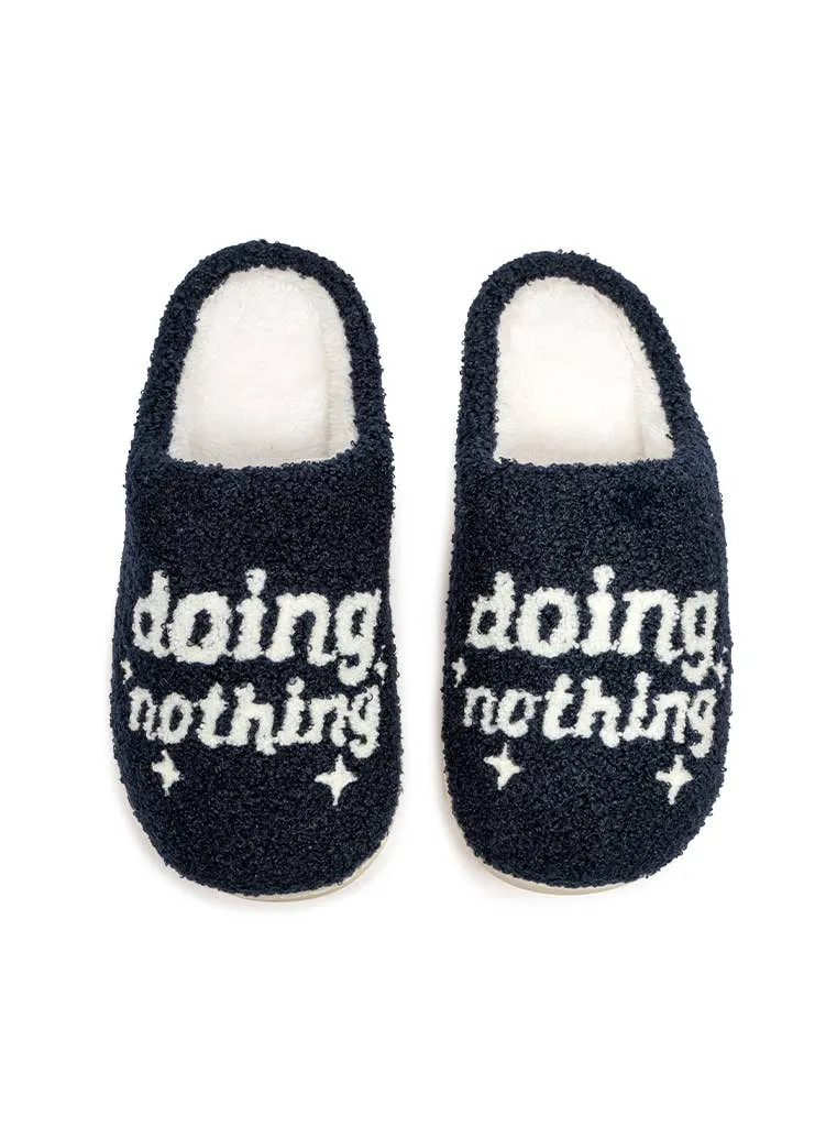 'DOING NOTHING' Slippers